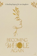 Cover: Becoming Whole Again - Shannon Rose
