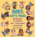 Cover: Baby, Let's Talk! Developing Baby's First 100 Words - Page Turner Books, Inc.
