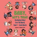 Cover: Baby, Let's Talk! Developing Baby's First 100 Words - Page Turner Books, Inc.