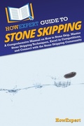 Cover: HowExpert Guide to Stone Skipping - HowExpert