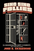 Cover: Sing Sing Follies (A Maximum-Security Comedy) - Sager Group LLC