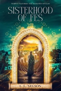 Cover: Sisterhood of Fes (Tempus Viatores: The Acolytes of Clio, #3) - L. L. Nelson