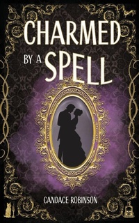 Enlarge image Cover: Charmed by a Spell - Crooked Heart Publishing