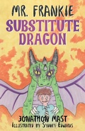 Cover: Mr. Frankie Substitute Dragon - Dawnsbrook Press