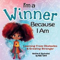 Enlarge image Cover: I'm a Winner Because I Am - Let Your Light Shine Press