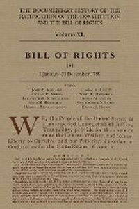 Enlarge image Cover: The Documentary History of the Ratification of the Constitution and the Bill of Rights, Volume 40 - Wisconsin Historical Society Press