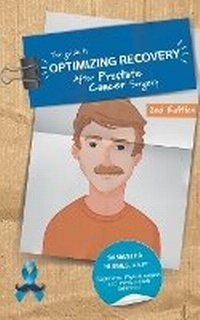Abbildung von: The Guide to Optimizing Recovery after Prostate Cancer Surgery - BOOK