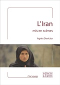 Cover: L'Iran mis en sc&egrave;nes - Espaces et signes