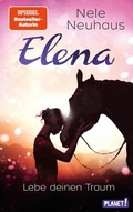 Cover: Elena - Ein Leben f&uuml;r Pferde 8: Lebe deinen Traum - Planet!