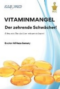 Abbildung von: VITAMINMANGEL, der zehrende Schw?cher! - Royal Content Center