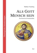 Cover: Als Gott Mensch sein - Lit Verlag