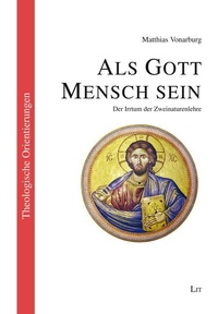 Abbildung von: Als Gott Mensch sein - Lit Verlag