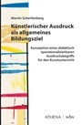 Bild: Künstlerischer Ausdruck als allgemeines Bildungsziel - Athena bei wbv