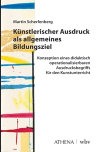 Abbildung von: Künstlerischer Ausdruck als allgemeines Bildungsziel - Athena bei wbv