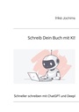 Bild: Schreib Dein Buch mit KI! - BoD - Books on Demand