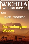 Cover: Das verborgene Wasser: Wichita Western Roman 211 - Uksak E-Books
