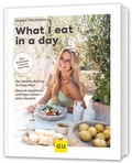Cover: What I eat in a day - Gr&auml;fe und Unzer