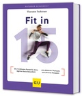 Cover: Fit in 15 - Gr&auml;fe und Unzer