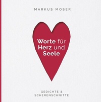Abbildung von: Worte für Herz und Seele - Buchschmiede von Dataform Media GmbH