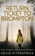 Cover: Return Ticket to Brompton - Next Chapter