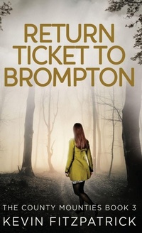 Enlarge image Cover: Return Ticket to Brompton - Next Chapter