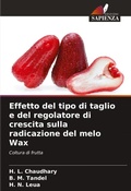 Cover: Effetto del tipo di taglio e del regolatore di crescita sulla radicazione del melo Wax - Edizioni Sapienza