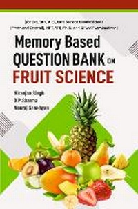 Enlarge image Cover: Memory Based Question Bank on Fruit Science - New India Publishing Agency