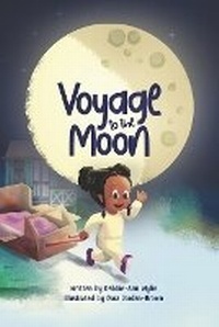 Abbildung von: Voyage to the Moon - Debbie-Ann Thompson-Wylie