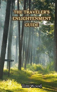 Enlarge image Cover: The Traveller's Enlightenment - Creative Arts Management Ou