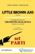 Cover: Little Brown Jug - Spartiti Orchestra Scolastica (set parti) - Glissato Edizioni Musicali