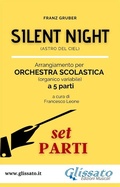 Cover: "Silent Night" Spartiti per Orchestra Scolastica smim liceo (set parti) - Glissato Edizioni Musicali