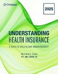 Enlarge image Cover: Understanding Health Insurance: A Guide to Billing and Reimbursement, 2025 Edition - Delmar Cengage Learning