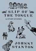 Cover: Slip of the Tongue & Other Stories - Tough Poets Press