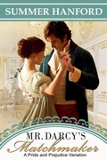 Cover: Mr. Darcy's Matchmaker - Summer Hanford