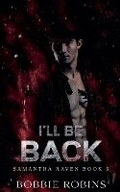 Cover: I'll Be Back - Magentabooks LLC