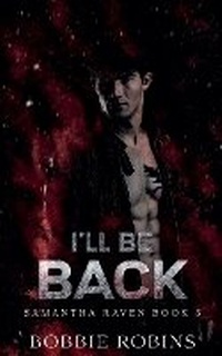 Enlarge image Cover: I'll Be Back - Magentabooks LLC
