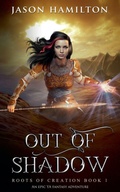 Cover: Out of Shadow - Jason Hamilton