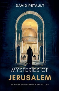 Abbildung von: Mysteries of Jerusalem - David Petault