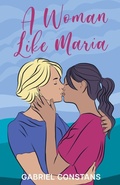 Cover: A Woman Like Maria - Gabby's Sapphic Press