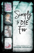 Cover: Simply To Die For - Rowan Prose Publishing