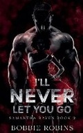 Cover: I'll Never Let You Go - Magentabooks LLC