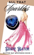 Cover: All That Sparkles - Diane Bator