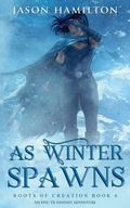 Cover: As Winter Spawns - Jason Hamilton