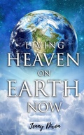Cover: Living Heaven on Earth Now - Jenny Dixon