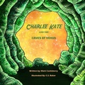 Cover: Charlee Kate And The Caves Of Venus - Strangers and Pilgrims Publishing