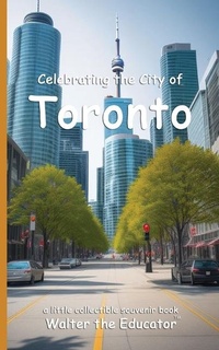 Abbildung von: Celebrating the City of Toronto - Silent King Books