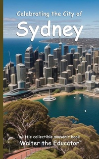 Abbildung von: Celebrating the City of Sydney - Silent King Books