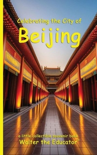 Abbildung von: Celebrating the City of Beijing - Silent King Books