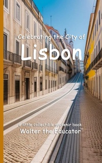 Abbildung von: Celebrating the City of Lisbon - Silent King Books