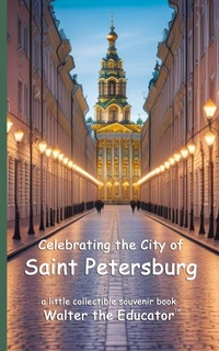 Abbildung von: Celebrating the City of Saint Petersburg - Silent King Books